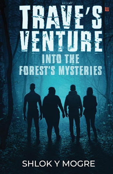 TRAVE'S VENTURE INTO THE FOREST'S MYSTERIES