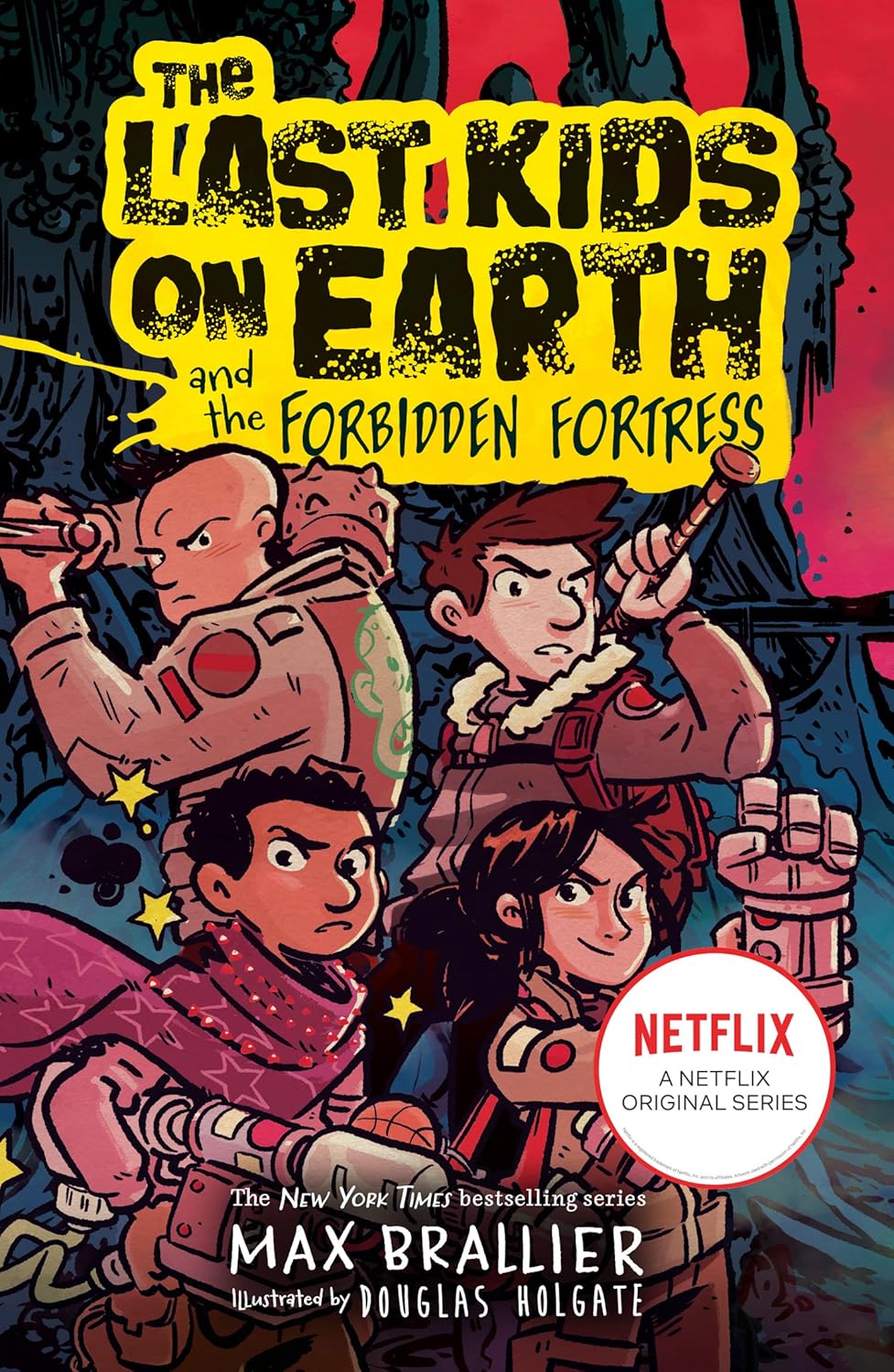 THE LAST KIDS ON EARTH AND THE FORBIDDEN FORTRESS