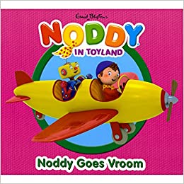 NODDY IN TOYLAND noddy goes vroom