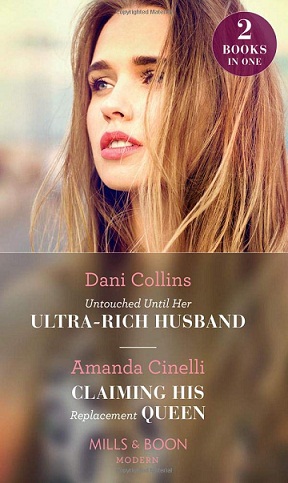 UNTOUCHED UNTIL HER ULTRA RICH HUSBAND + CLAIMING HIS REPLACEMENT QUEEN