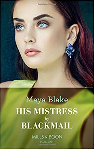HIS MISTRESS BY BLACKMAIL