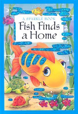 FISH FINDS A HOME sparkly book