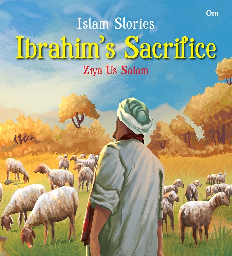 IBRAHIM'S SACRIFICE stories from islam