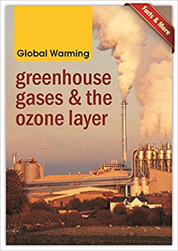 GREENHOUSE GASES & THE OZONE LAYER global warming