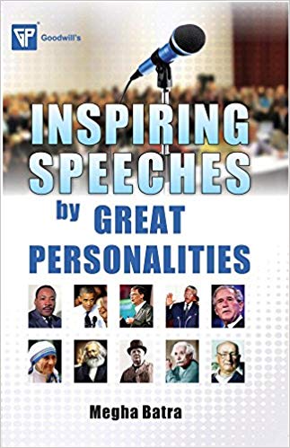 INSPIRING SPEECHES BY GREAT PERSONALITIES 