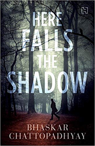 HERE FALLS THE SHADOW
