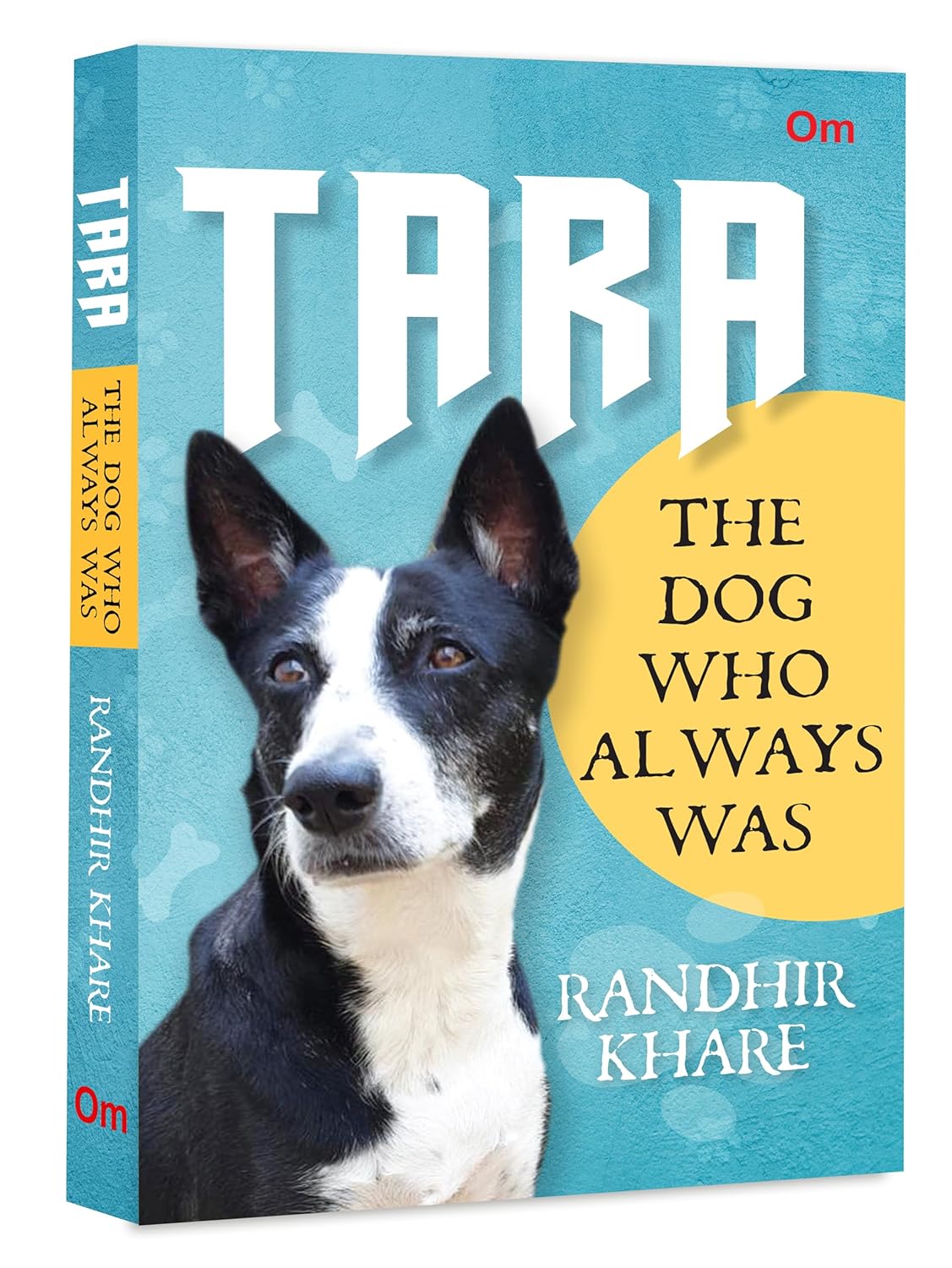 TARA THE DOG WHO ALWAYS WAS