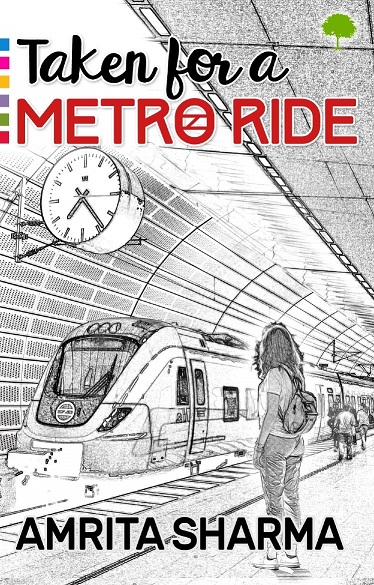 TAKEN FOR A METRO RIDE