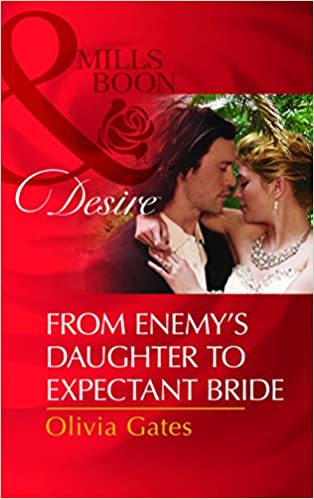 FROM ENEMY'S DAUGHTER TO EXPECTANT BRIDE