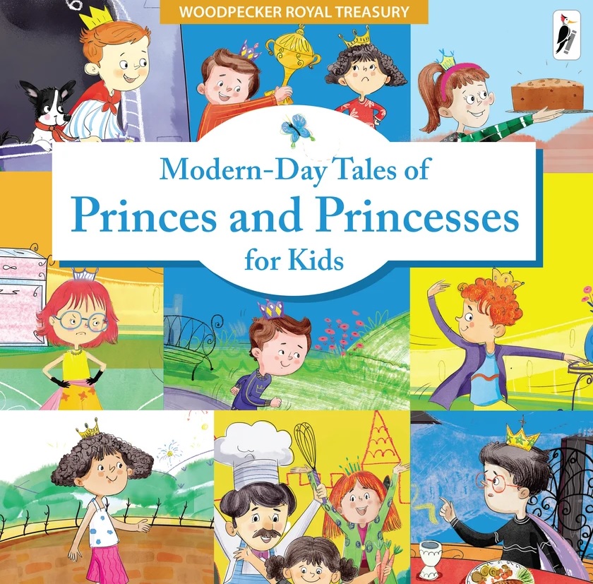 MODERN DAY TALES OF PRINCES AND PRINCESSES FOR KIDS