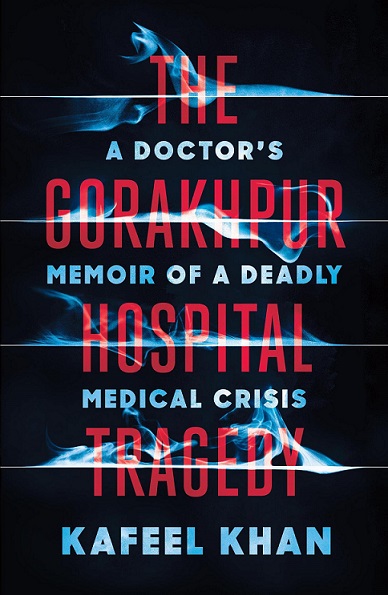 THE GORAKHPUR HOSPITAL TRAGEDY
