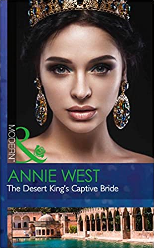 THE DESERT KING'S CAPTIVE BRIDE