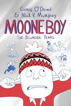 MOONE BOY the blunder years 