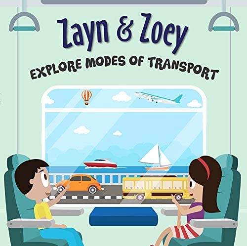 ZAYN & ZOEY EXPLORE MODES OF TRANSPORT