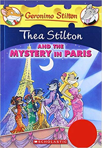 THEA STILTON AND THE MYSTERY IN PARIS