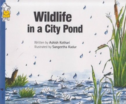 WILDLIFE IN A CITY POND pratham books