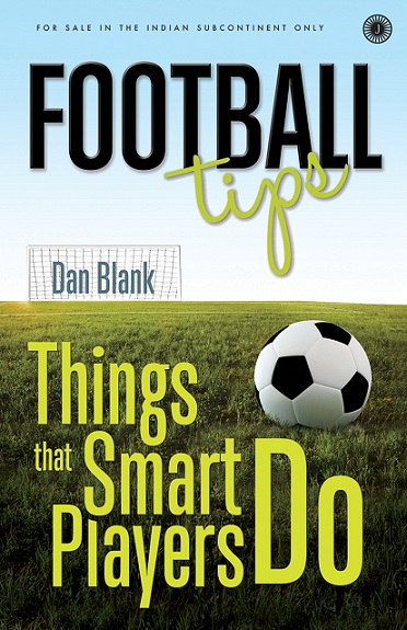 FOOTBALL TIPS things that smart players do