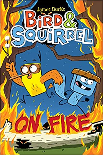 BIRD and SQUIRREL ON FIRE