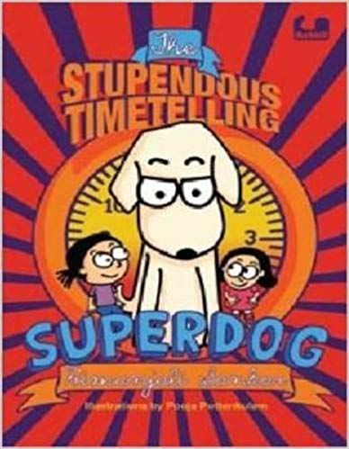 THE STUPENDOUS TIMETELLING SUPERDOG