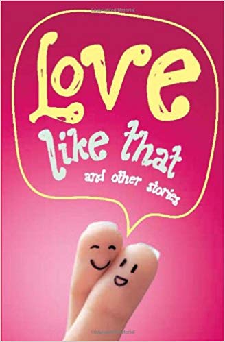 LOVE LIKE THAT AND OTHER STORIES