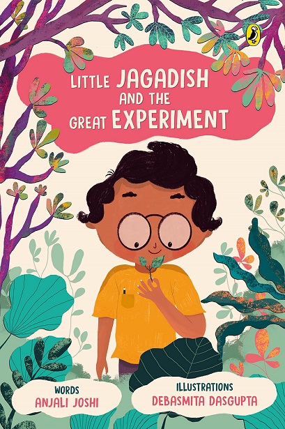 LITTLE JAGADISH AND THE GREAT EXPERIMENT