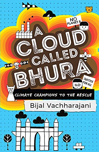 A CLOUD CALLED BHURA climate champions to the rescue