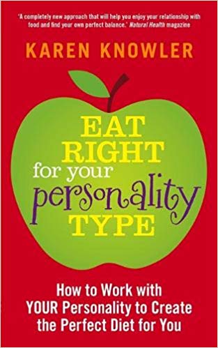 EAT RIGHT FOR YOUR PERSONALITY TYPE 