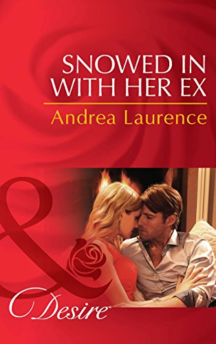 SNOWED IN WITH HER EX