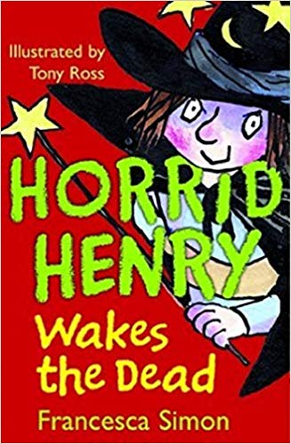 HORRID HENRY WAKES THE DEAD 