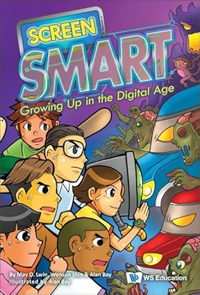 SCREEN SMART GROWING UP IN THE DIGITAL AGE