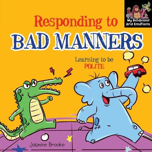RESPONDING TO BAD MANNERS