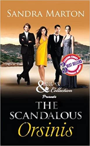 THE SCANDALOUS orsinis