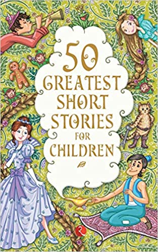 50 GREATEST SHORT STORIES FOR CHILDREN