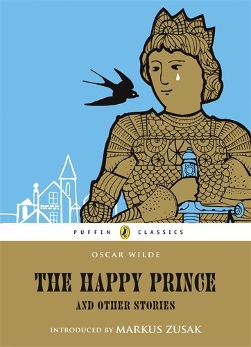 THE HAPPY PRINCE AND OTHER STORIES