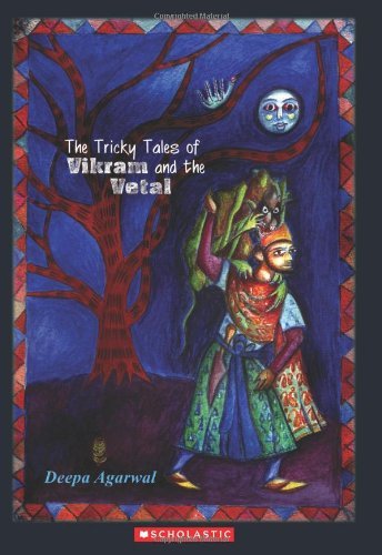 THE TRICKY TALES OF VIKRAM AND THE VETAL