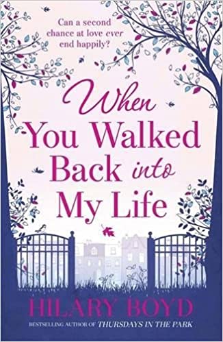 WHEN YOU WALKED BACK INTO MY LIFE