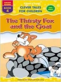 THE THIRSTY FOX AND THE GOAT 4 earliest readers