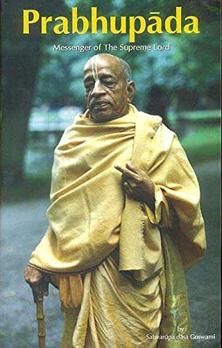 PRABHUPADA messenger of the supreme lord