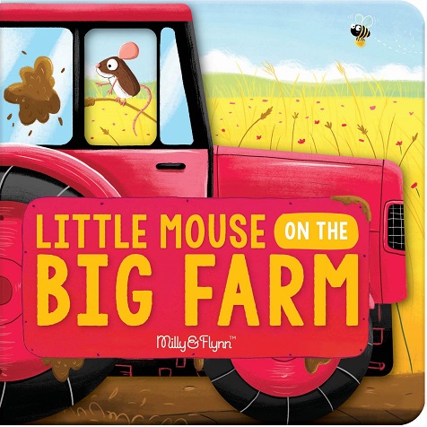 LITTLE MOUSE ON THE BIG FARM
