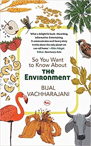 SO YOU WANT TO KNOW ABOUT THE ENVIRONMENT