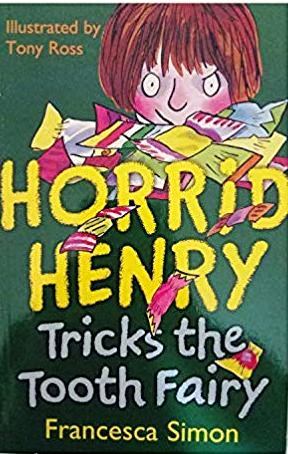 HORRID HENRY TRICKS THE TOOTH FAIRY 