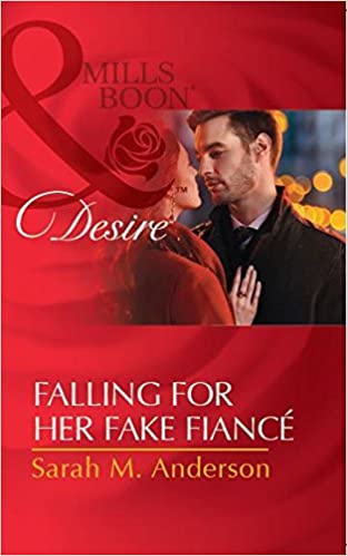 FALLING FOR HER FAKE FIANCE