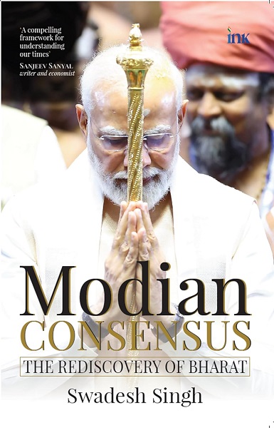 MODIAN CONSENSUS the rediscovery of bharat