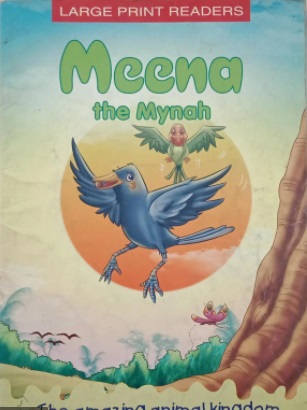 MEENA THE MYNAH (KIDDZBOOK)