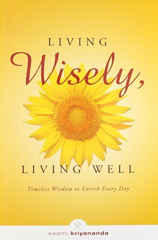 LIVING WISELY LIVING WELL