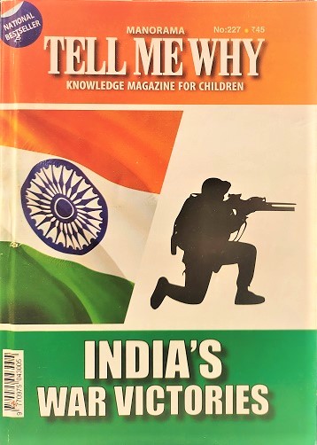 NO 227 TELL ME WHY india's war victories