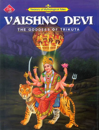 VAISHNO DEVI the goddess of trikuta