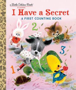 I HAVE A SECRET a first counting book