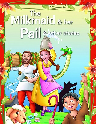THE MILKMAID & HER PAIL aesop'S fables
