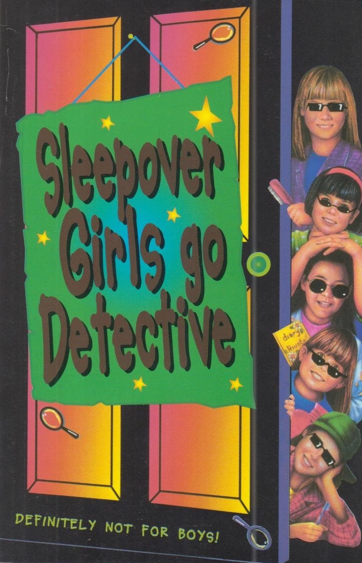 NO 15 SLEEPOVER GIRLS GO DETECTIVE